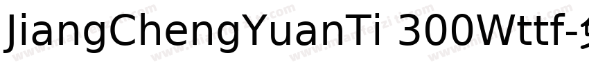 JiangChengYuanTi 300Wttf字体转换